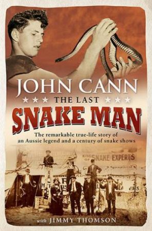 The Last Snake Man by John Cann