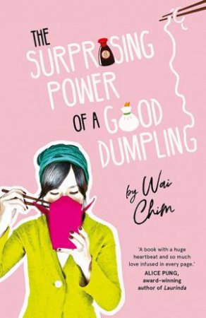 The Surprising Power of a Good Dumpling by Wai Chim