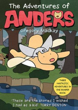 The Adventures Of Anders by Gregory Mackay