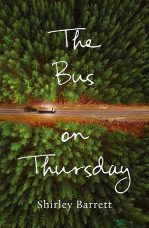 The Bus On Thursday by Shirley Barrett