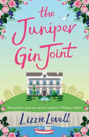 The Juniper Gin Joint by Lizzie Lovell