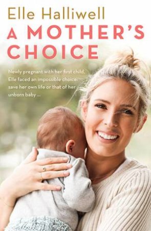 A Mother's Choice by Elle Halliwell