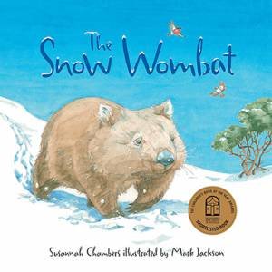 The Snow Wombat by Mark Jackson & Susannah Chambers