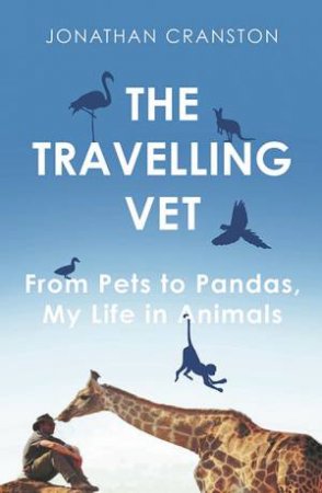 The Travelling Vet by Jonathan Cranston