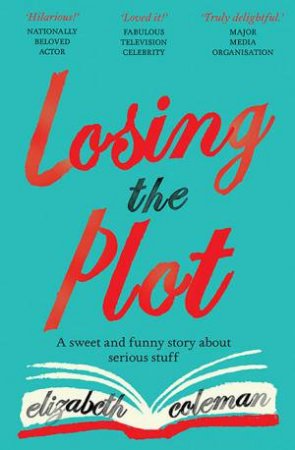 Losing The Plot by Elizabeth Coleman