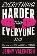 Everything Harder Than Everything Else