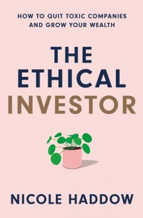 The Ethical Investor by Nicole Haddow