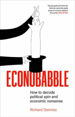 Econobabble by Richard Denniss