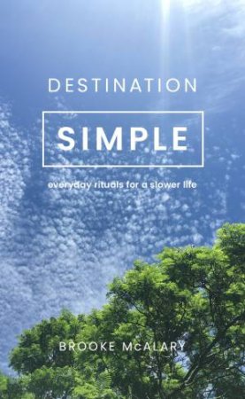 Destination Simple by Brooke McAlary