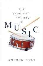 The Shortest History of Music