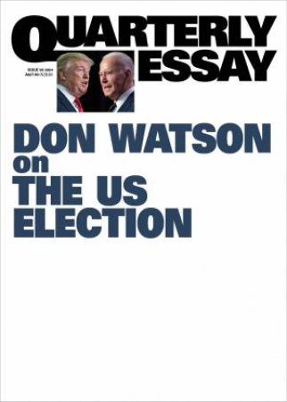 On the US election by Don Watson