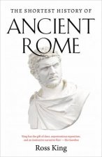 The Shortest History of Ancient Rome