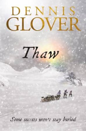 Thaw by Dennis Glover