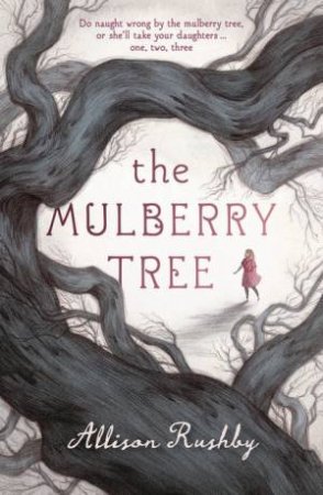 The Mulberry Tree by Allison Rushby