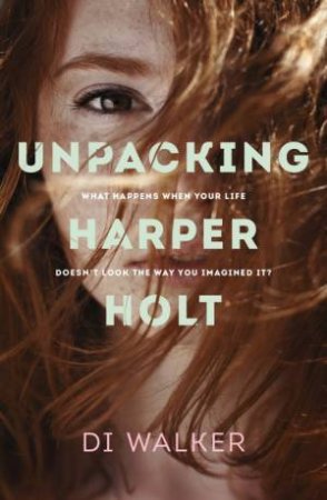 Unpacking Harper Holt by Di Walker