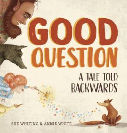 Good Question by Sue Whiting & Annie White