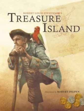 Treasure Island by Robert Louis Stevenson & Robert Ingpen