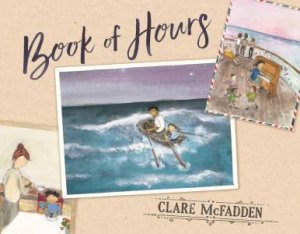 The Book of Hours by Clare McFadden & Clare McFadden