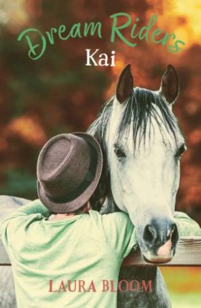 Dream Riders: Kai by Laura Bloom