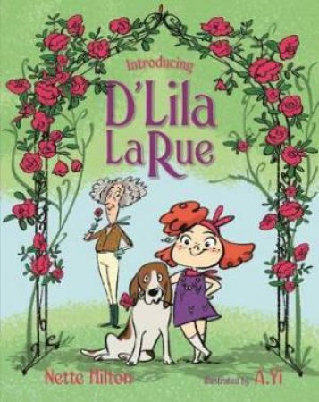 Introducing DLila LaRue by Nette Hilton & A. Yi