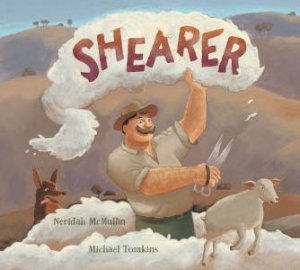 Shearer by Neridah McMullin & Michael Tomkins