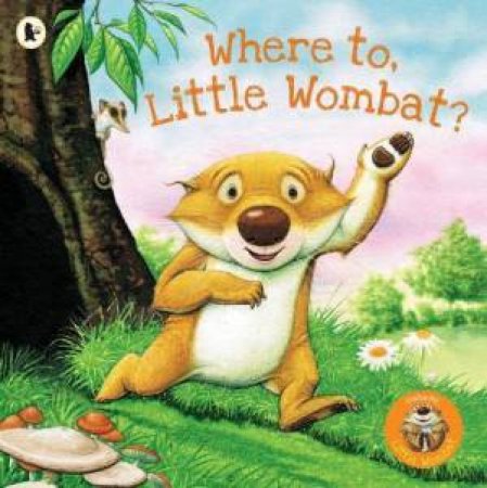 Where To, Little Wombat? by Charles Fuge & Charles Fuge