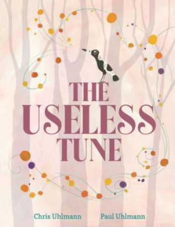 The Useless Tune by Chris Uhlmann & Paul Uhlmann