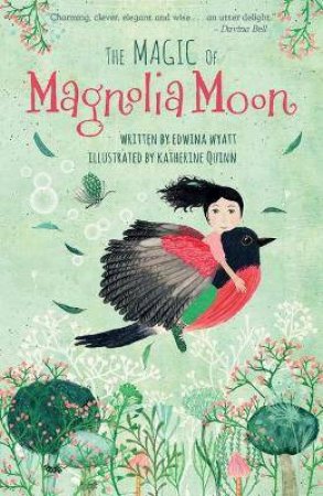 The Magic Of Magnolia Moon by Edwina Wyatt & Katherine Quinn