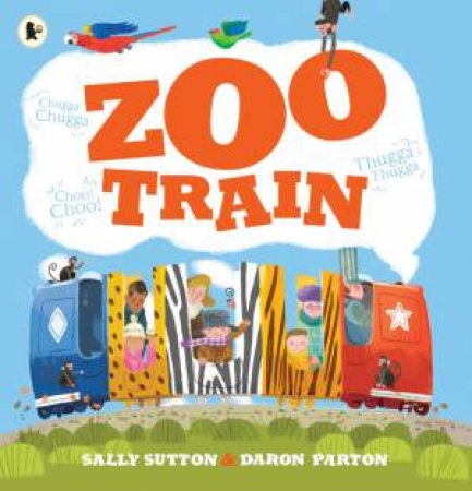 Zoo Train by Sally Sutton & Daron Parton