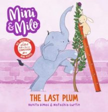 Mini and Milo The Last Plum