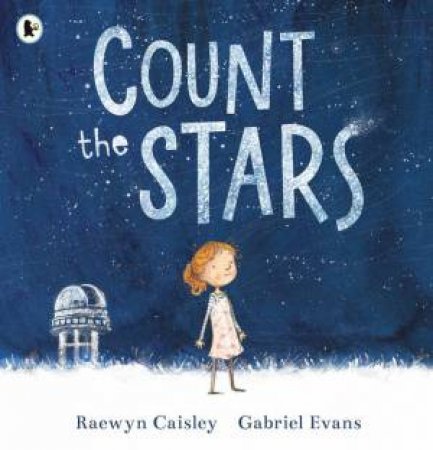 Count the Stars by Raewyn Caisley & Gabriel Evans