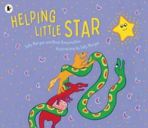 Helping Little Star by Blaze Kwaymullina & Sally Morgan & Sally Morgan