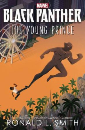 Marvel: Black Panther The Young Prince by Ronald L. Smith