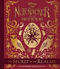 Disney The Nutcracker and the Four Realms The Secret of the Realms