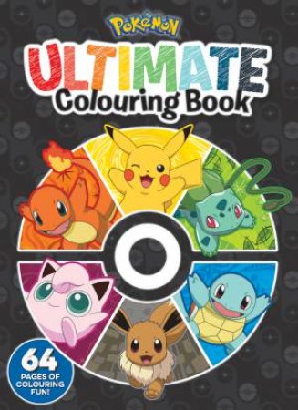 Pokemon: Ultimate Colouring Book by Various