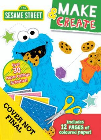 Sesame Street Make And Create Activity Book by Various