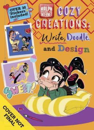 Disney: Ralph Breaks the Internet: Cozy Creations: Write, Doodle and Design by Various