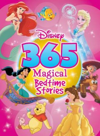 Disney: 365 Magical Bedtime Stories by Various