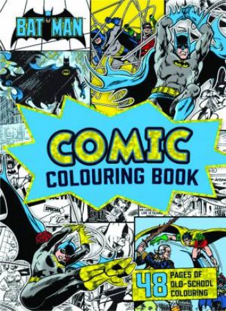 DC Comics: Batman Vintage Comic Colouring Book by Various