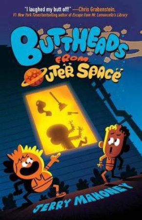 Buttheads From Outer Space by Jerry Mahoney