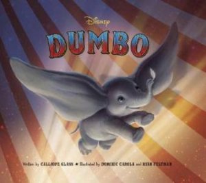 Disney: Dumbo Movie Storybook by Various