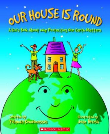 Our House Is Round by Yolanda Kondonassis