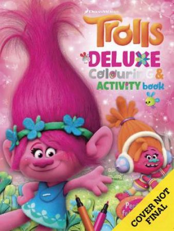 Dreamworks: Trolls Deluxe Colouring and Activity Book by Various