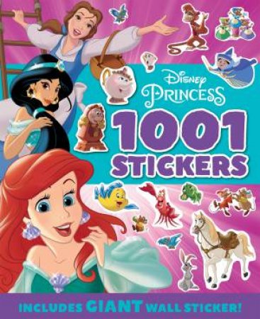 Disney: Princess 1001 Sticker Book by Various