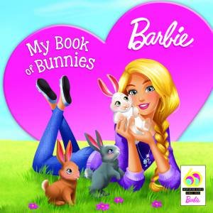 Barbie: My Book Of Bunnies by Various