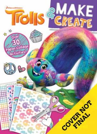 Trolls: Make And Create Activity Book by Various