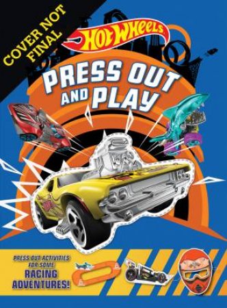 Hot Wheels: Press Out And Play by Various