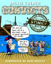 Fair Dinkum Histories All The Stinky Bits Convicts