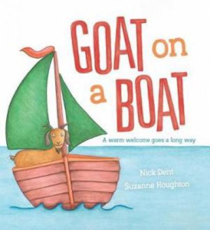 Goat On A Boat by Nick Dent