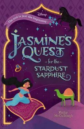 Disney Aladdin: Jasmines Quest For The Stardust Sapphire by Kathy McCullough